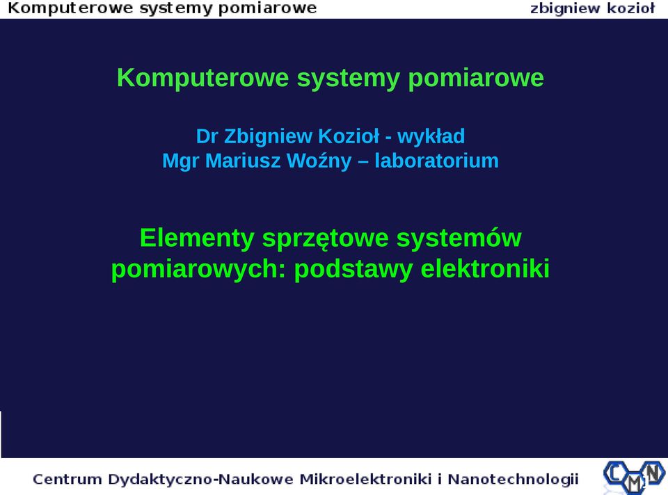 Woźny laboratorium Elementy sprzętowe