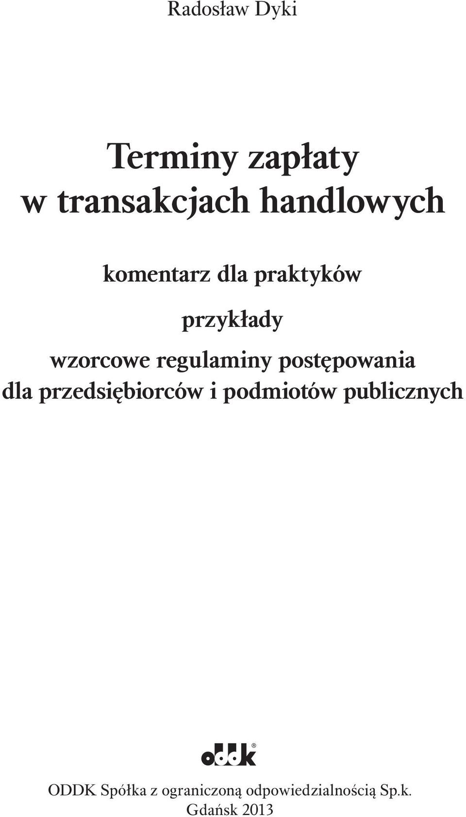 postępowania dla przedsiębiorców i podmiotów publicznych