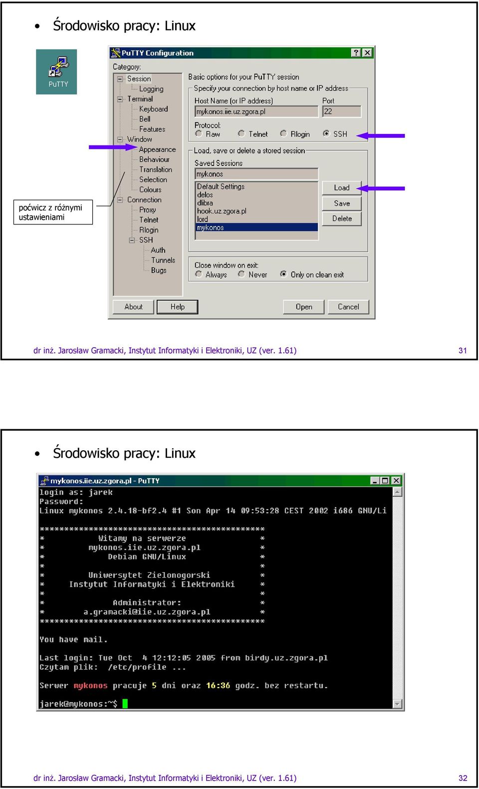 UZ (ver. 1.61) 31 Środowisko pracy: Linux dr  UZ (ver. 1.61) 32