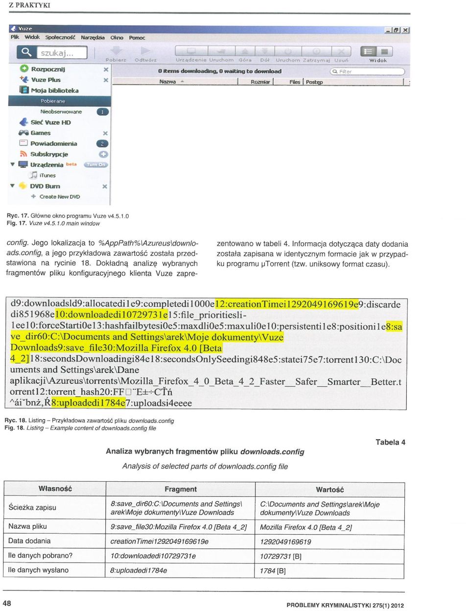 17. Vuze v4.s. f.omain window conlig. Jego lokalizacja to %App Path% lazureusldown/oads.config. a jego przykładowa zawartoś ć zostala przedstawiona na rycinie 18.