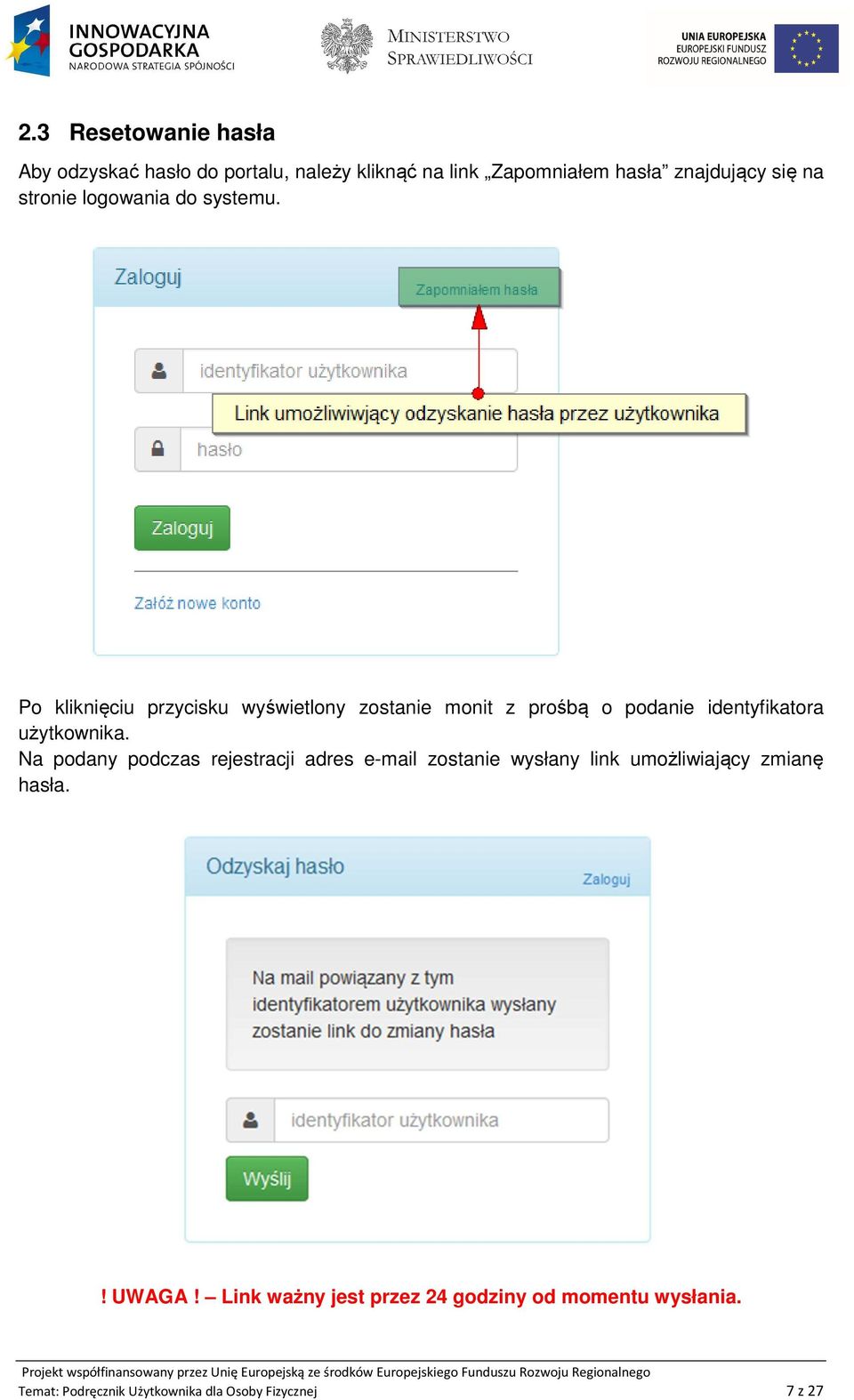 Po kliknięciu przycisku wyświetlony zostanie monit z prośbą o podanie identyfikatora użytkownika.