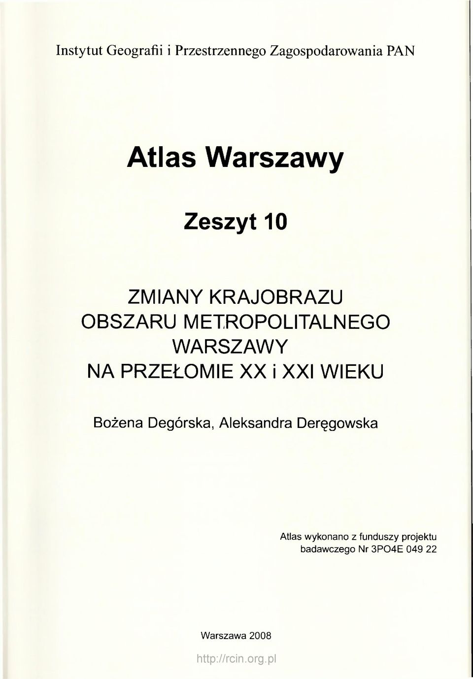 WARSZAWY NA PRZEŁOMIE XX i XXI WIEKU Bożena Degórska, Aleksandra