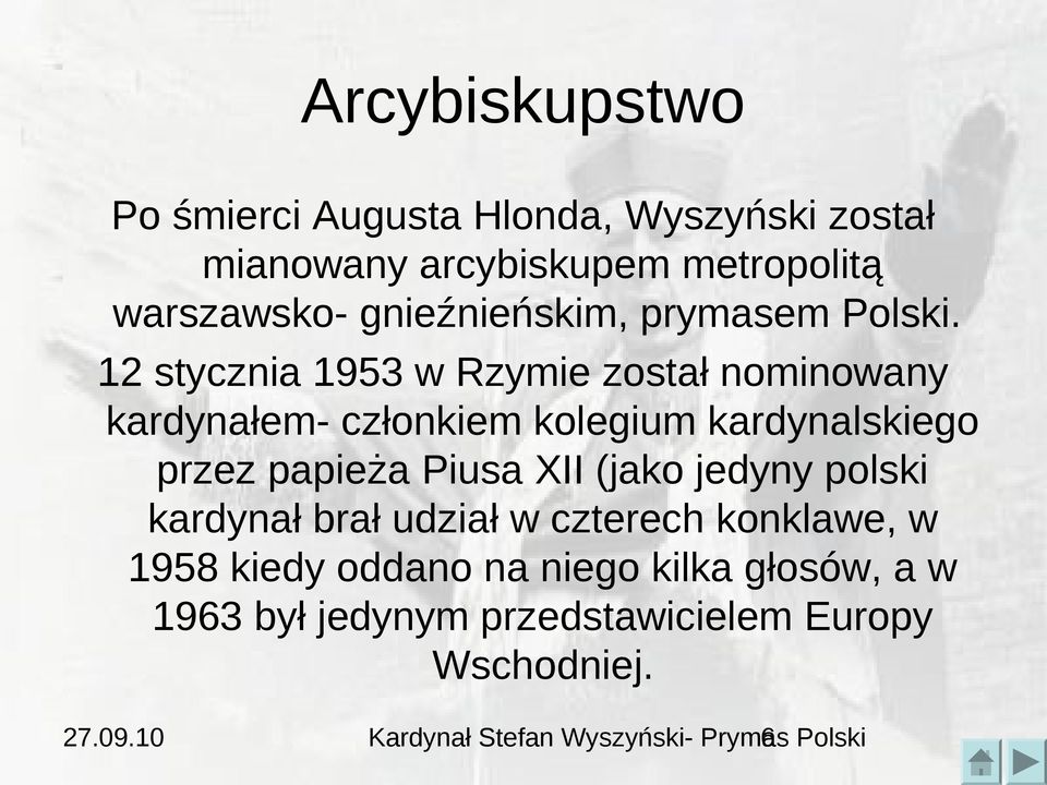 12 stycznia 1953 w Rzymie został nominowany kardynałem- członkiem kolegium kardynalskiego przez papieża Piusa XII