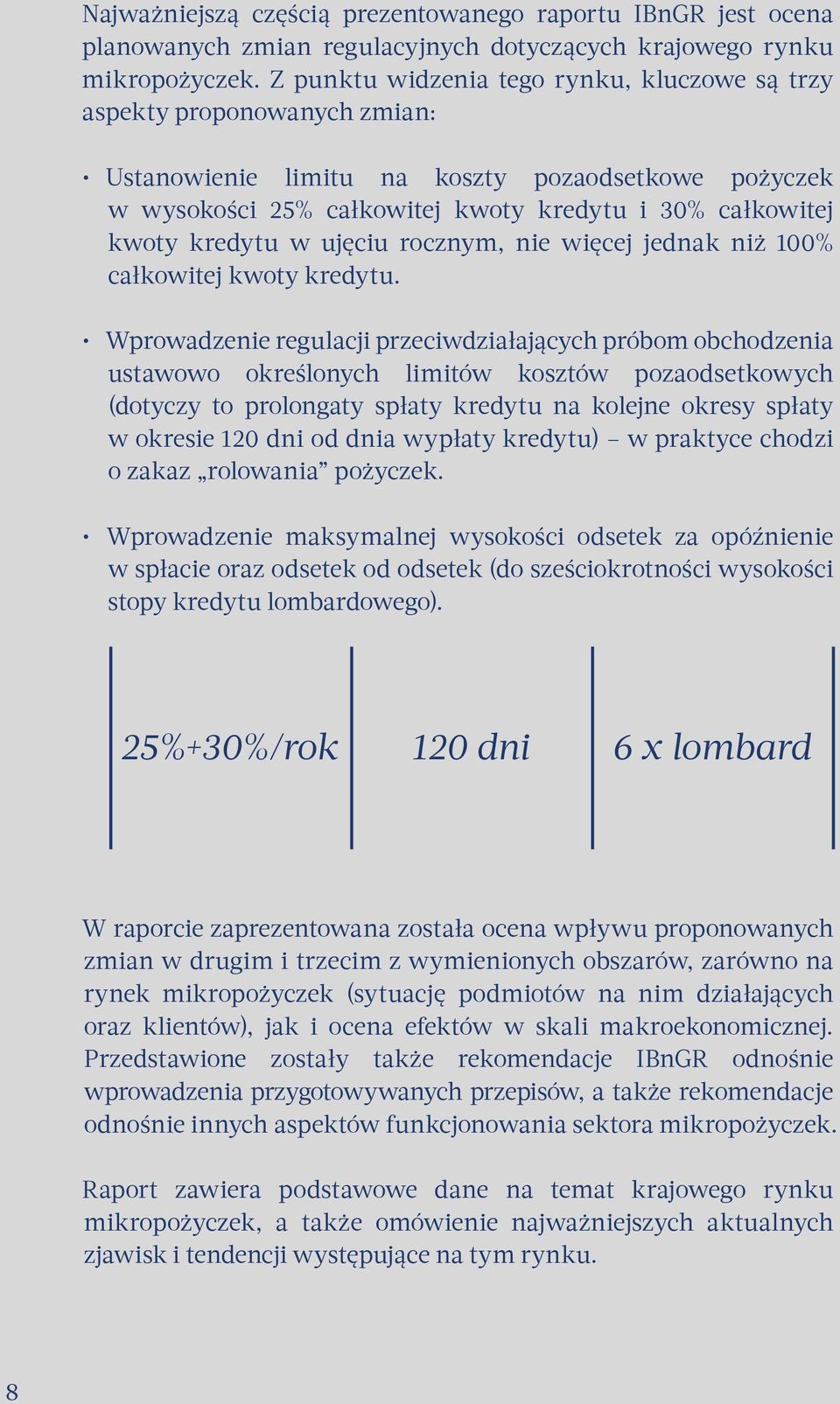 kredytu w ujęciu rocznym, nie więcej jednak niż 100% całkowitej kwoty kredytu.