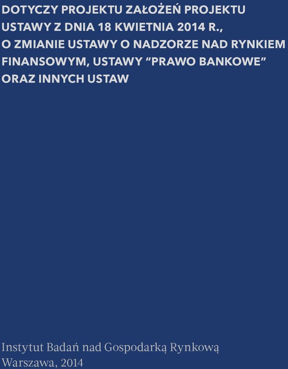 , O ZMIANIE USTAWY O NADZORZE NAD RYNKIEM