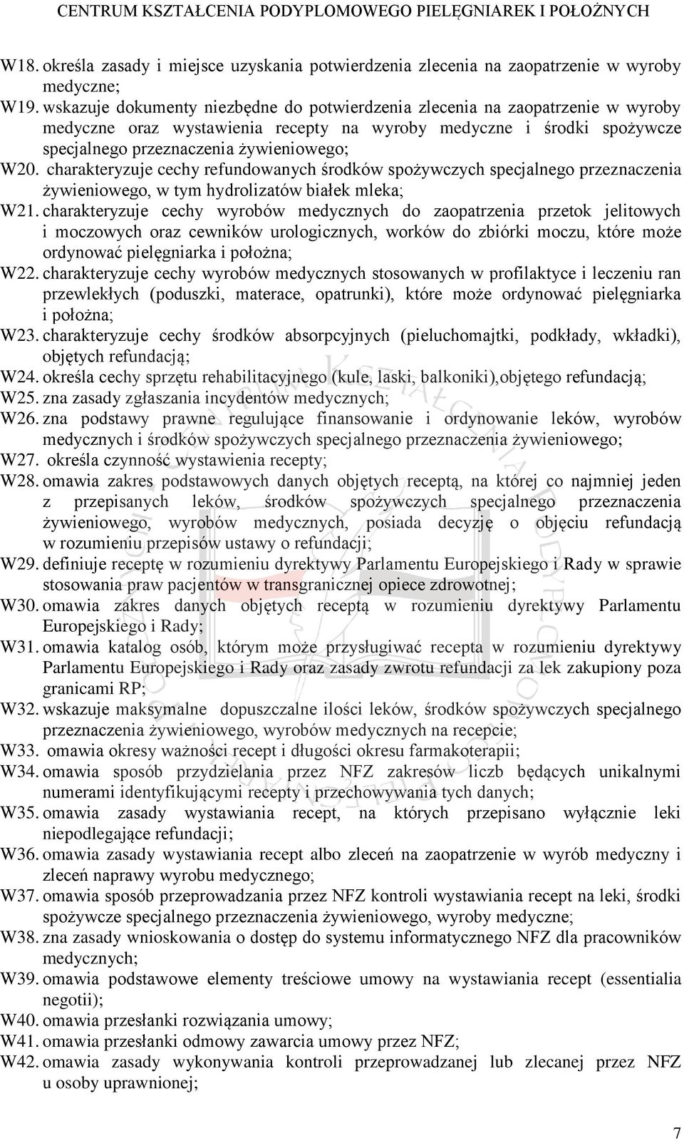 charakteryzuje cechy refundowanych środków spożywczych specjalnego przeznaczenia żywieniowego, w tym hydrolizatów białek mleka; W21.