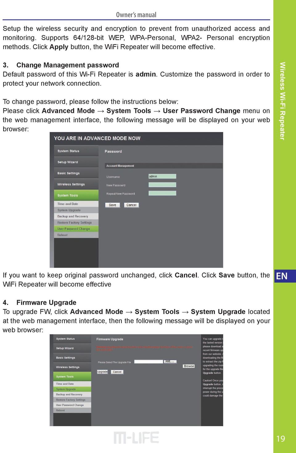 Customize the password in order to protect your network connection.