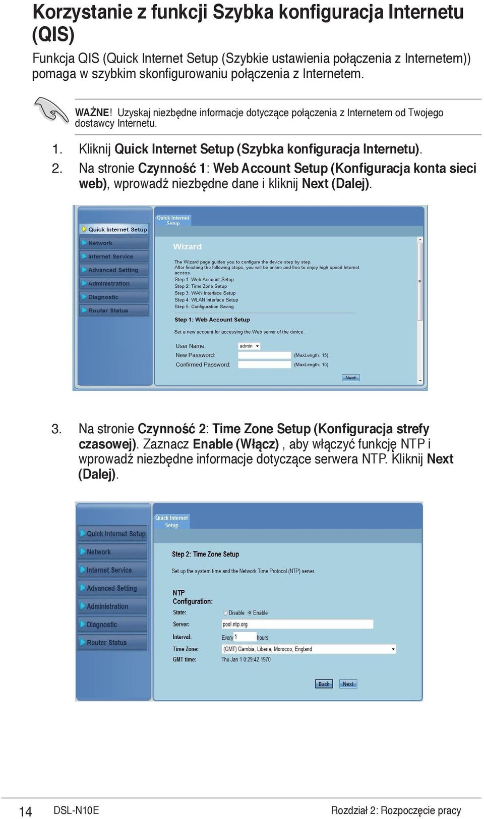 Na stronie Czynność 1: Web Account Setup (Konfiguracja konta sieci web), wprowadź niezbędne dane i kliknij Next (Dalej).