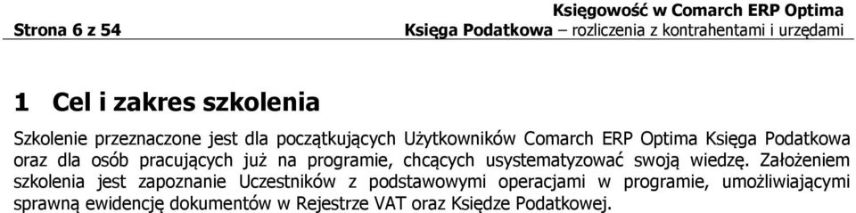 chcących usystematyzować swoją wiedzę.