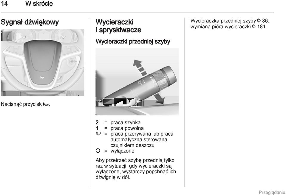 2 = praca szybka 1 = praca powolna P = praca przerywana lub praca automatyczna sterowana czujnikiem