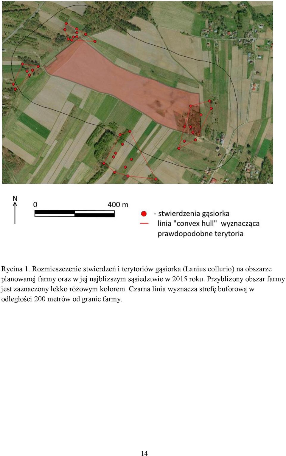 obszarze planowanej farmy oraz w jej najbliższym sąsiedztwie w 2015 roku.