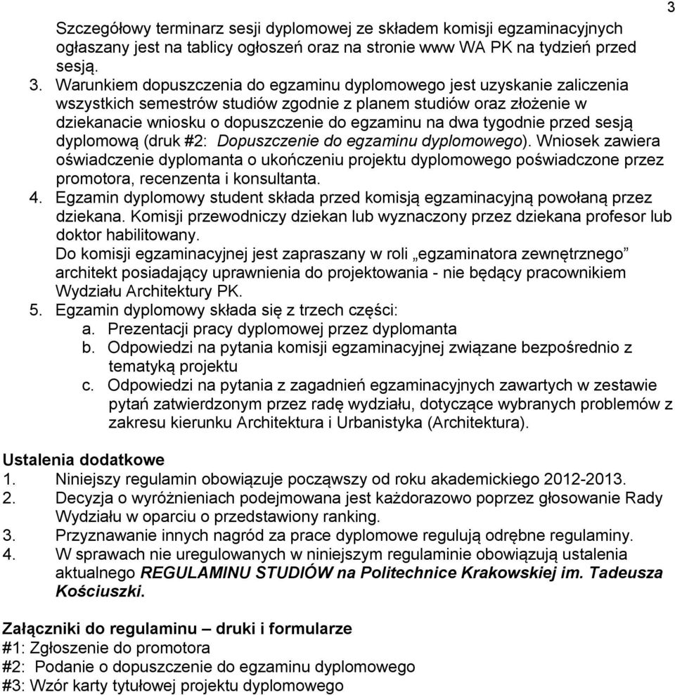 tygodnie przed sesją dyplomową (druk #2: Dopuszczenie do egzaminu dyplomowego).