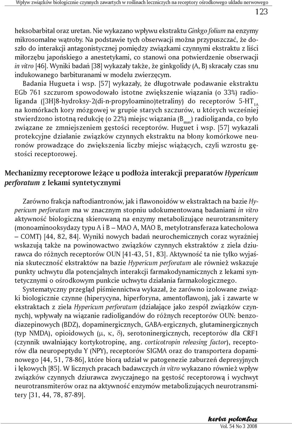 Na podstawie tych obserwacji można przypuszczać, że doszło do interakcji antagonistycznej pomiędzy związkami czynnymi ekstraktu z liści miłorzębu japońskiego a anestetykami, co stanowi ona