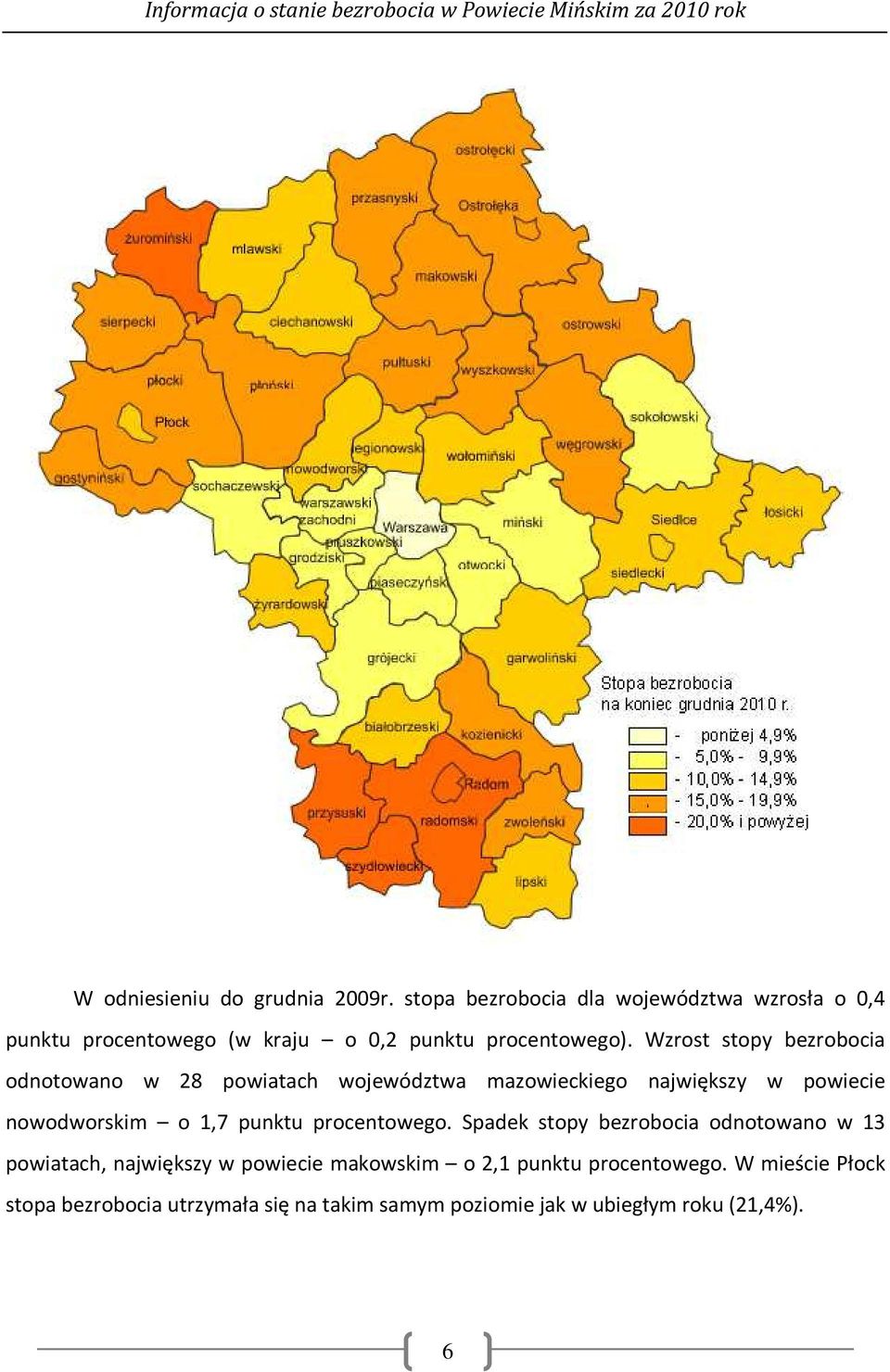 Wzrost stopy bezrobocia odnotowano w 28 powiatach województwa mazowieckiego największy w powiecie nowodworskim o 1,7