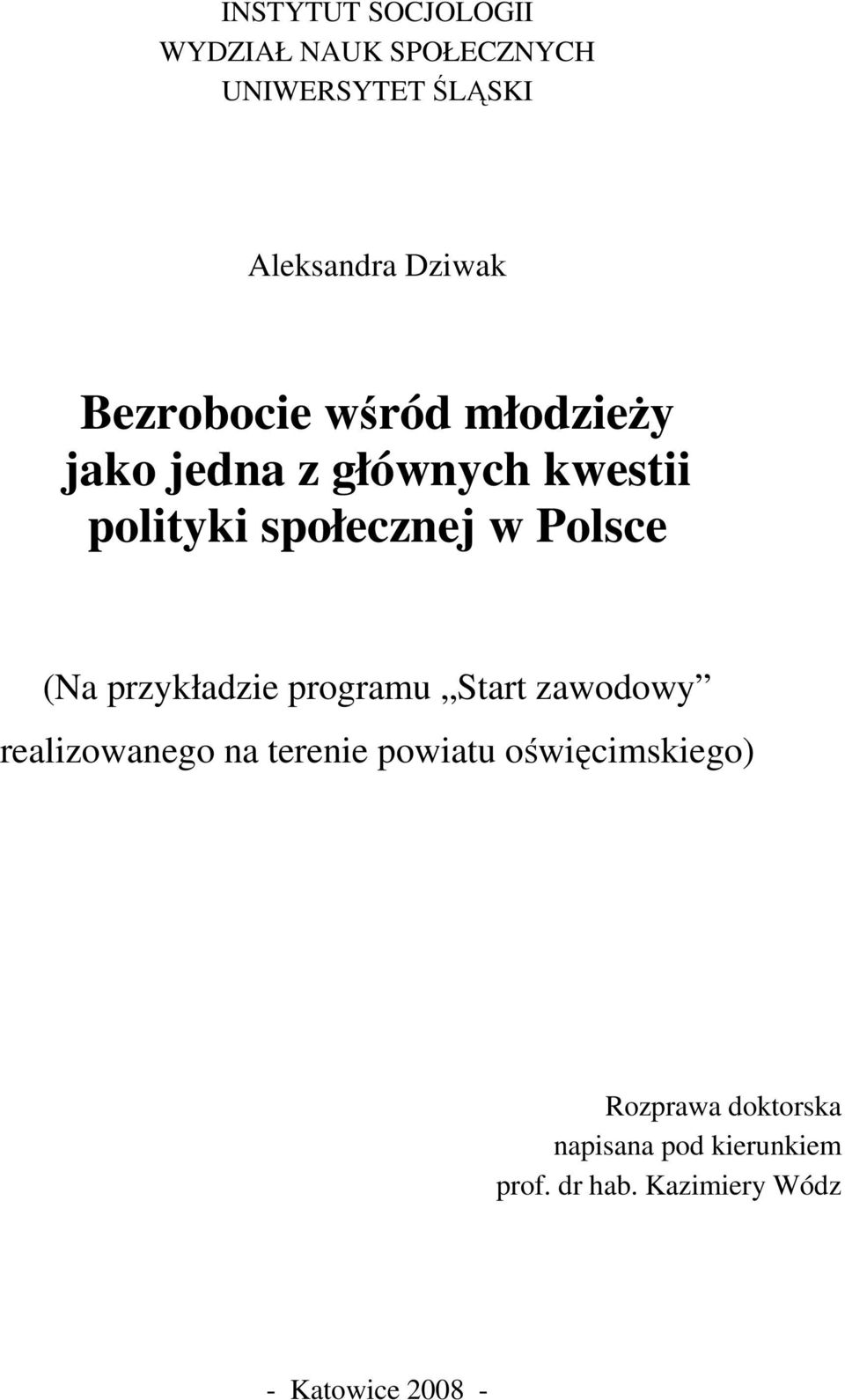 (Na przykładzie programu Start zawodowy realizowanego na terenie powiatu