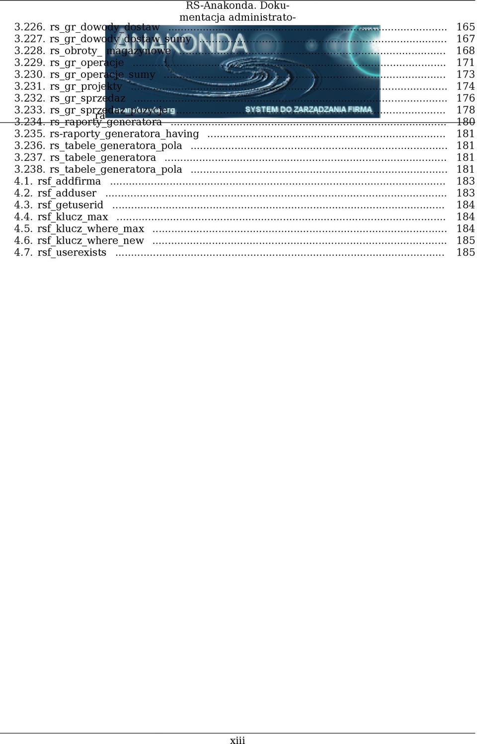 235. rs-raporty_generatora_having... 181 3.236. rs_tabele_generatora_pola... 181 3.237. rs_tabele_generatora... 181 3.238. rs_tabele_generatora_pola... 181 4.1. rsf_addfirma.