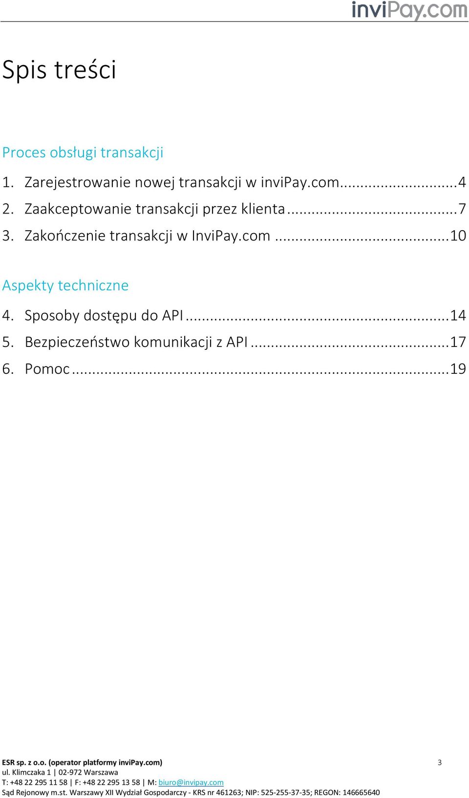 Zakończenie transakcji w InviPay.com... 10 Aspekty techniczne 4.