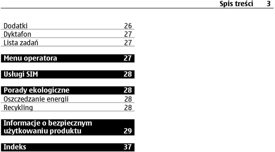 ekologiczne 28 Oszczędzanie energii 28 Recykling