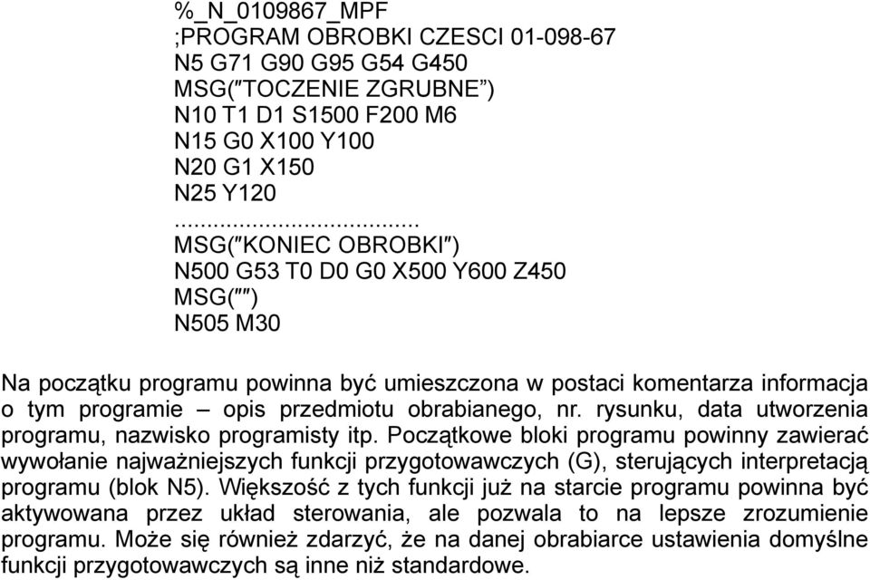 rysunku, data utworzenia programu, nazwisko programisty itp.