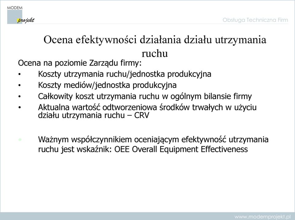 bilansie firmy Aktualna wartość odtworzeniowa środków trwałych w użyciu działu utrzymania ruchu CRV Ważnym