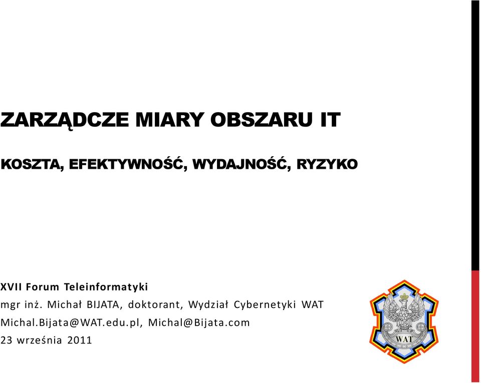 Michał BIJATA, doktorant, Wydział Cybernetyki WAT