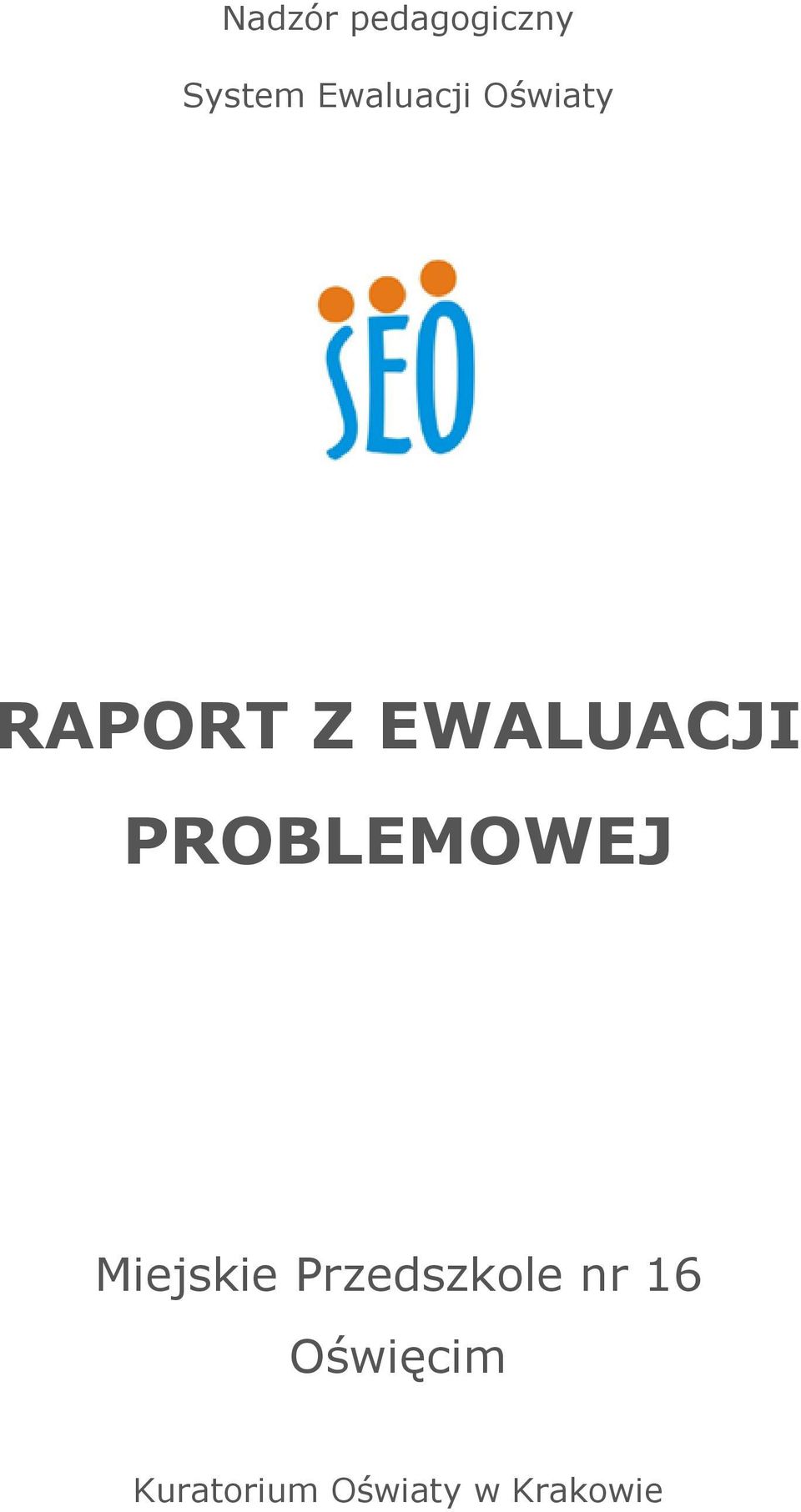 EWALUACJI PROBLEMOWEJ Miejskie