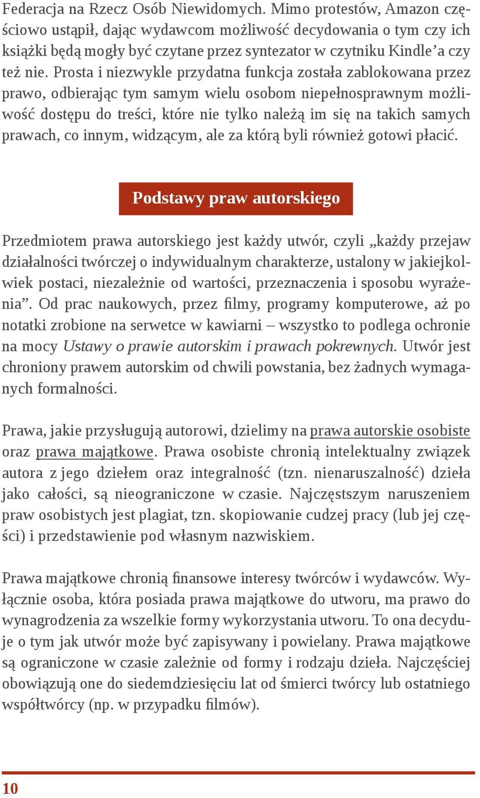 Prosta i niezwykle przydatna funkcja została zablokowana przez prawo, odbierając tym samym wielu osobom niepełnosprawnym możliwość dostępu do treści, które nie tylko należą im się na takich samych