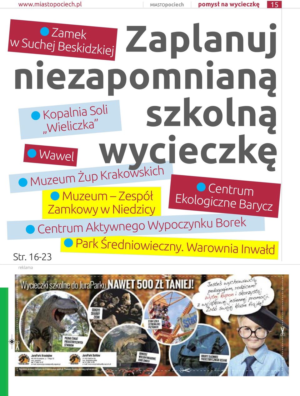 niezapomnianą Muzeum Żup Krakowskich reklama Kopalnia Soli Wieliczka Wawel szkolną