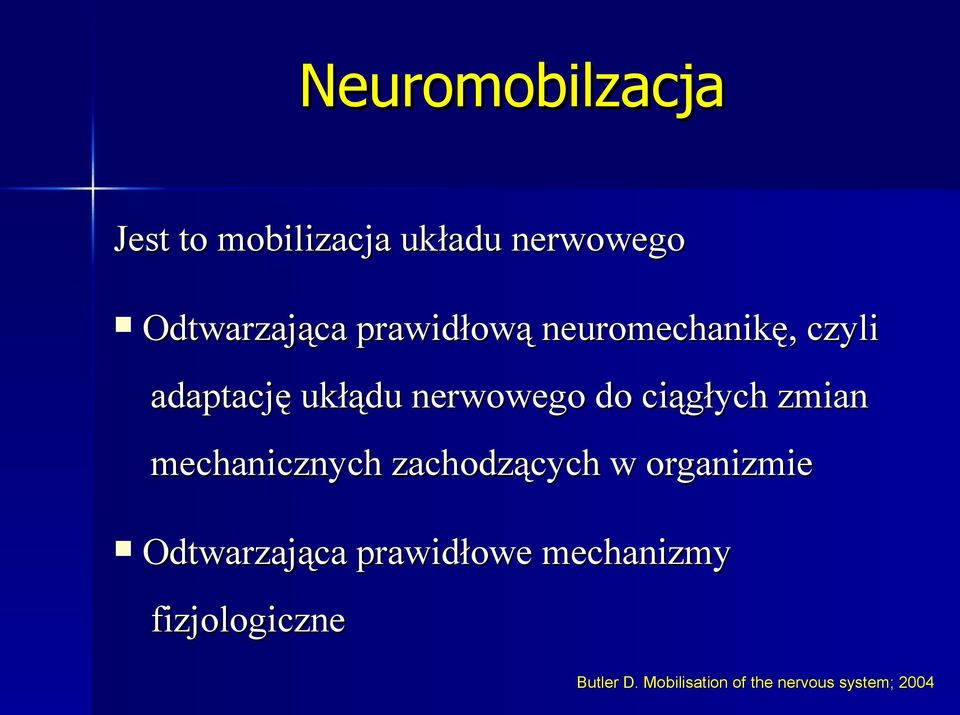 ciągłych zmian mechanicznych zachodzących w organizmie Odtwarzająca