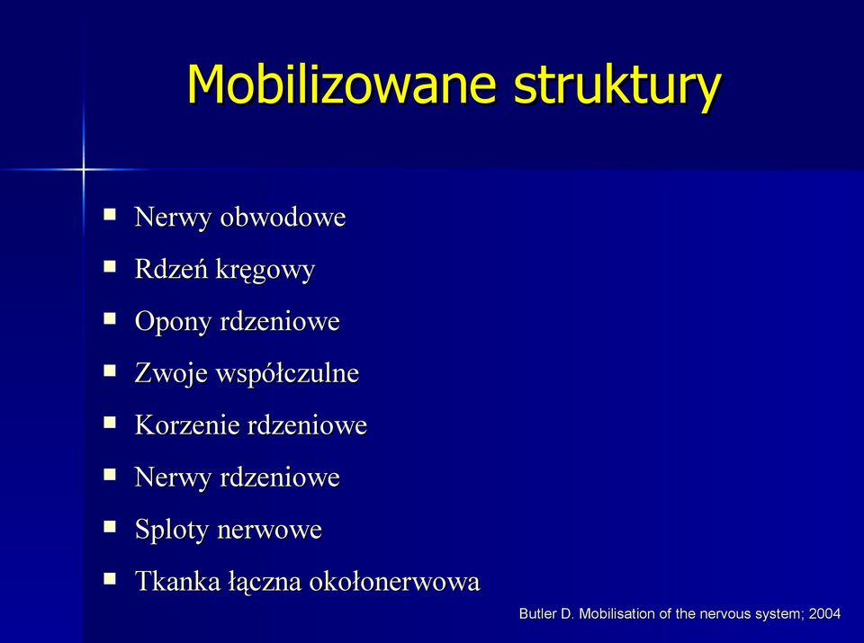 Nerwy rdzeniowe Sploty nerwowe Tkanka łączna