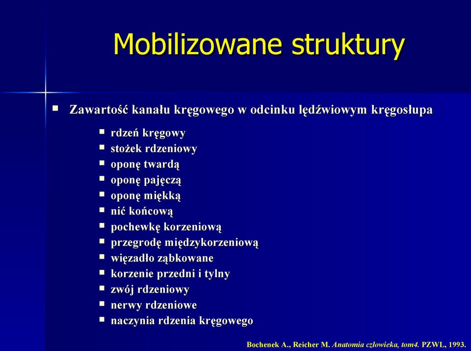 korzeniową przegrodę międzykorzeniową więzadło ząbkowane korzenie przedni i tylny zwój