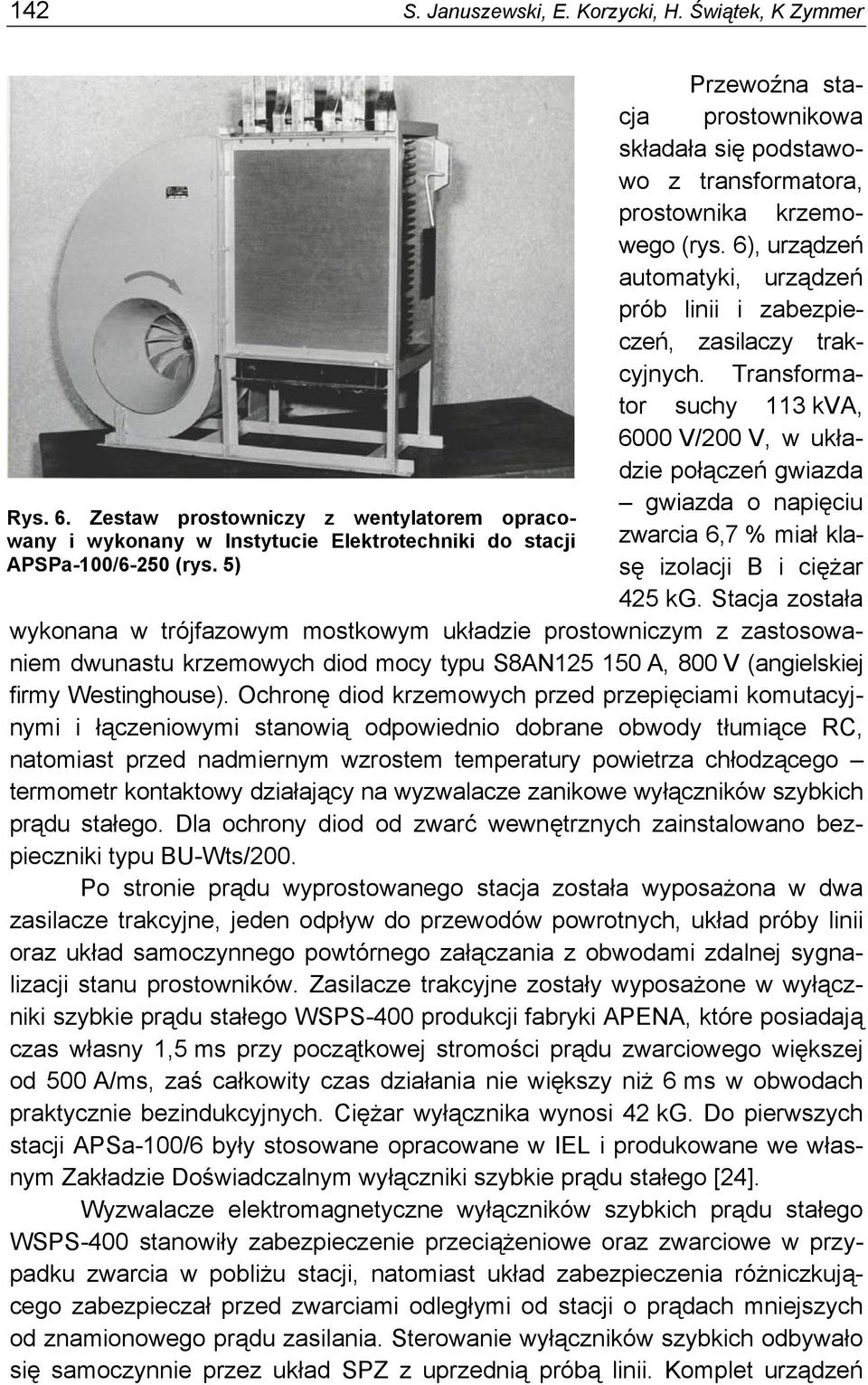 00 V/200 V, w układzie połączeń gwiazda gwiazda o napięciu Rys. 6.