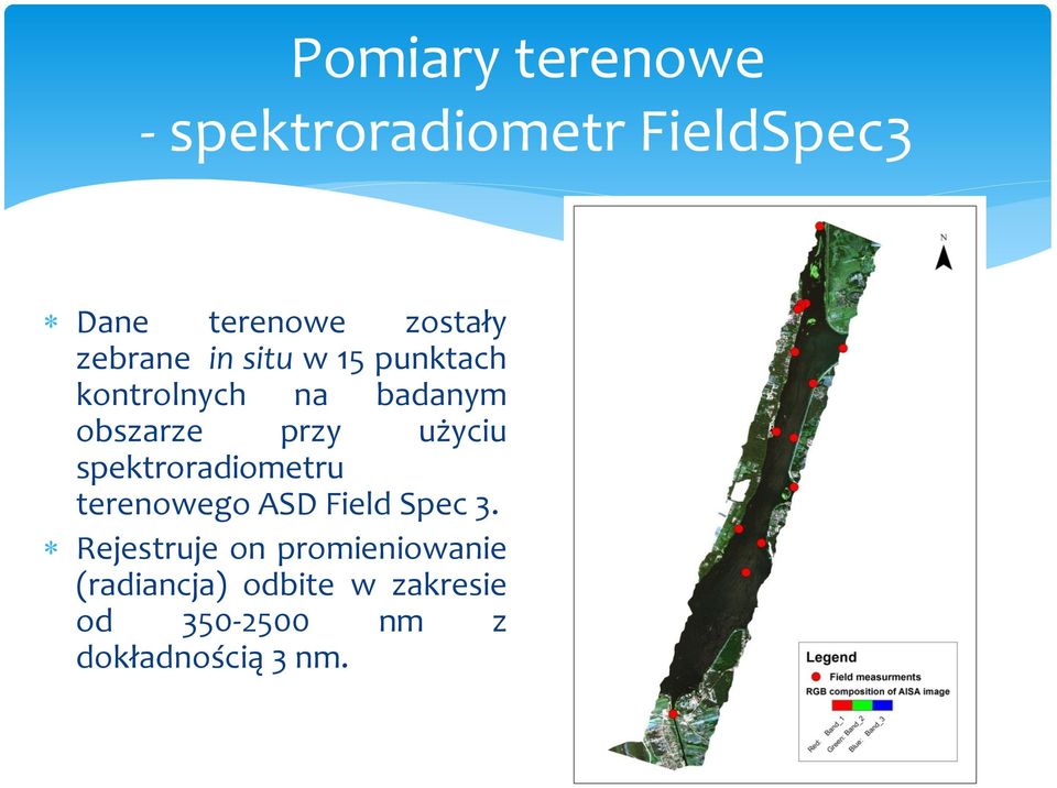 użyciu spektroradiometru terenowego ASD Field Spec 3.