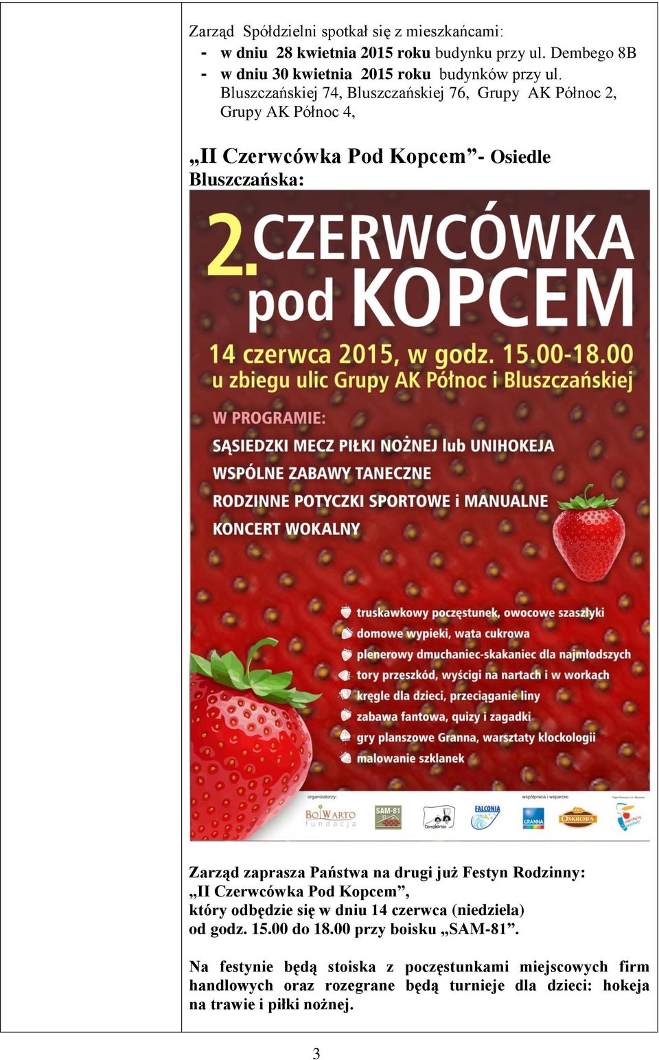 Bluszczańskiej 74, Bluszczańskiej 76, Grupy AK Północ 2, Grupy AK Północ 4, II Czerwcówka Pod Kopcem - Osiedle Bluszczańska: Zarząd zaprasza Państwa