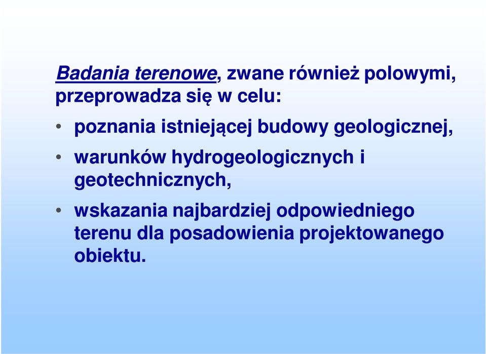 hydrogeologicznych i geotechnicznych, wskazania najbardziej