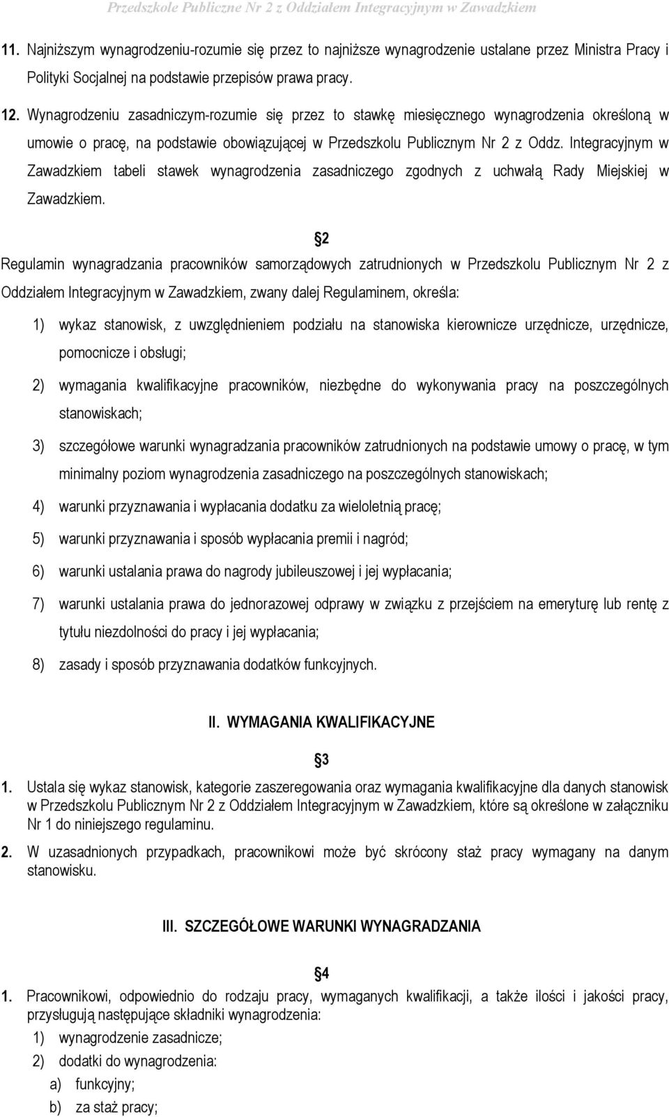 Integracyjnym w Zawadzkiem tabeli stawek wynagrodzenia zasadniczego zgodnych z uchwałą Rady Miejskiej w Zawadzkiem.