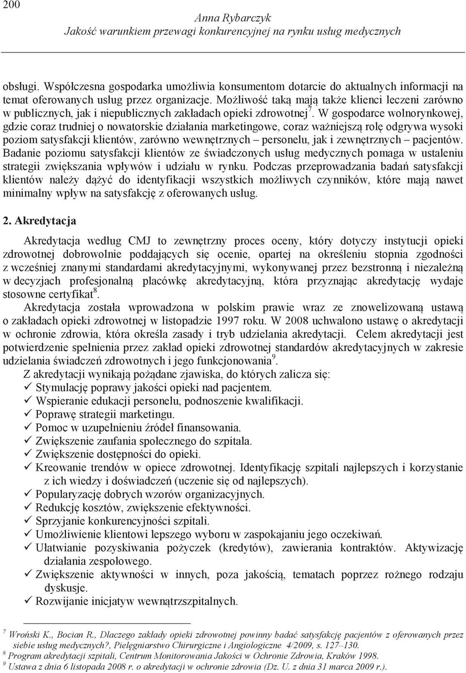 Mo liwo tak maj tak e klienci leczeni zarówno w publicznych, jak i niepublicznych zakładach opieki zdrowotnej 7.