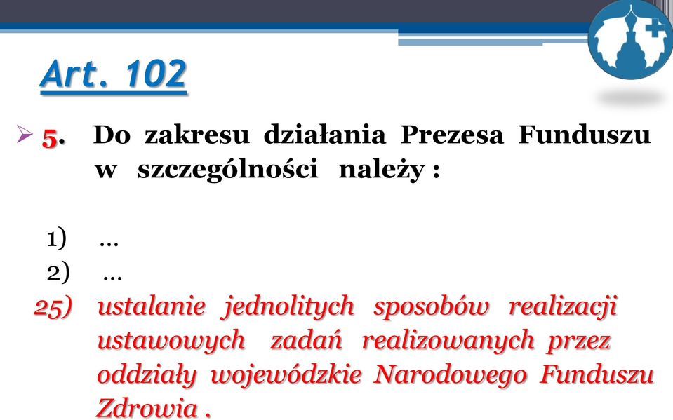 szczególności należy : ) 2) 25) ustalanie