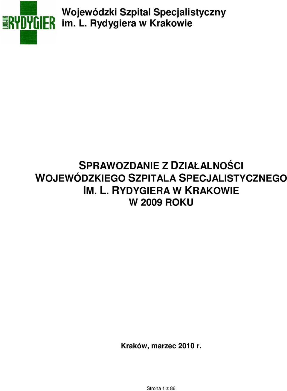 WOJEWÓDZKIEGO SZPITALA SPECJALISTYCZNEGO IM. L.