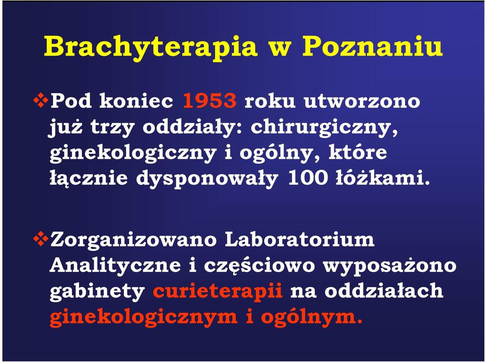 dysponowały 100 łóżkami.