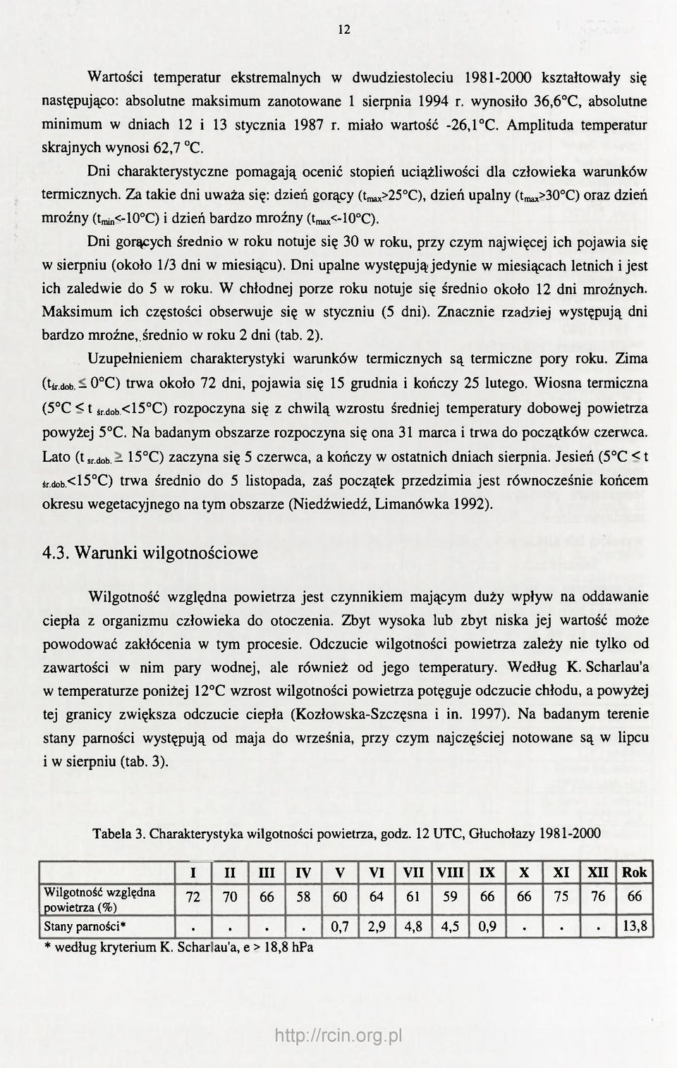 Dni charakterystyczne pomagają ocenić stopień uciążliwości dla człowieka warunków termicznych.