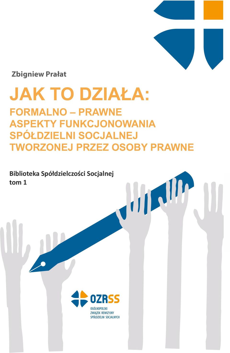 SPÓŁDZIELNI SOCJALNEJ TWORZONEJ PRZEZ