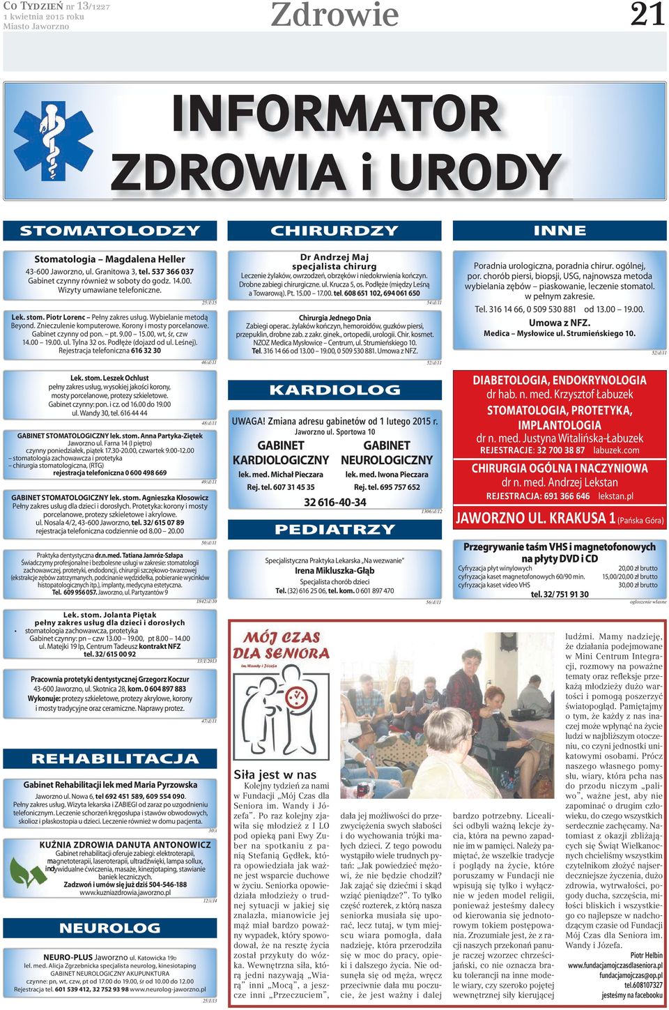 Leszek Ochlust pełny zakres usług, wysokiej jakości korony, mosty porcelanowe, protezy szkieletowe. Gabinet czynny: pon. i cz. od 16.00 do 19.00 ul. Wandy 30, tel.