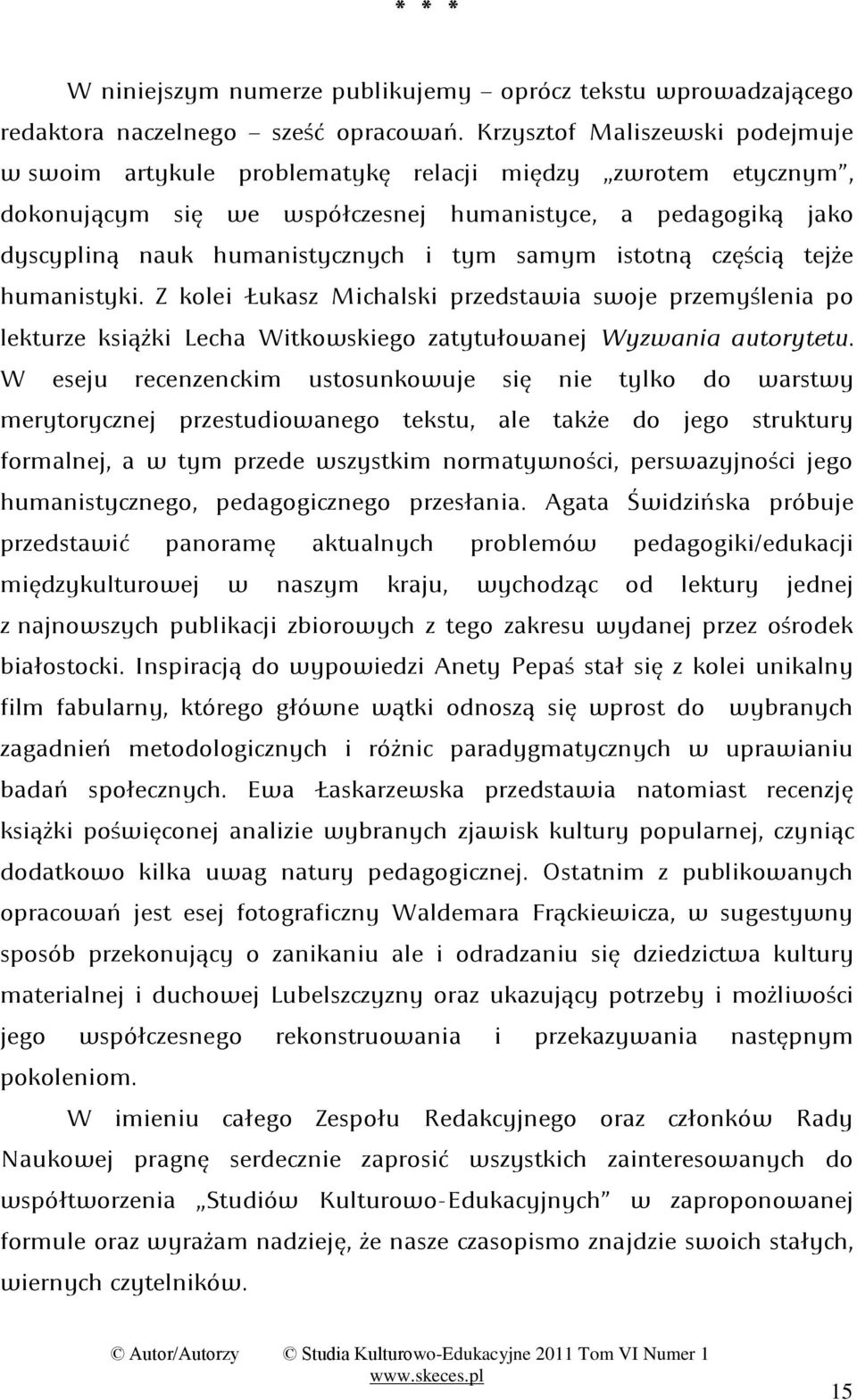 przemyślenia po lekturze książki Lecha Witkowskiego zatytułowanej Wyzwania autorytetu.