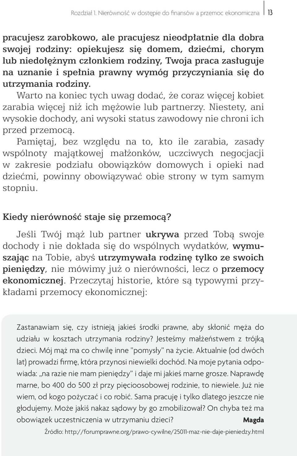 rodziny, Twoja praca zasługuje na uznanie i spełnia prawny wymóg przyczyniania się do utrzymania rodziny.