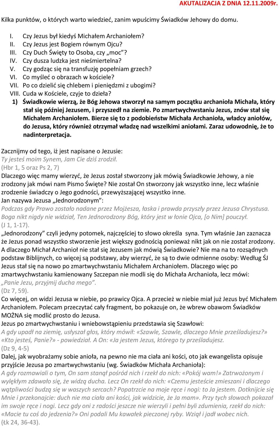 Po co dzielić się chlebem i pieniędzmi z ubogimi? VIII. Cuda w Kościele, czyje to dzieła?