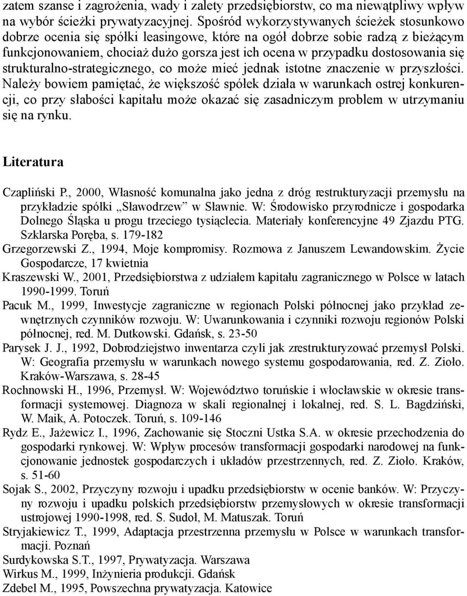 dostosowania się strukturalno-strategicznego, co może mieć jednak istotne znaczenie w przyszłości.