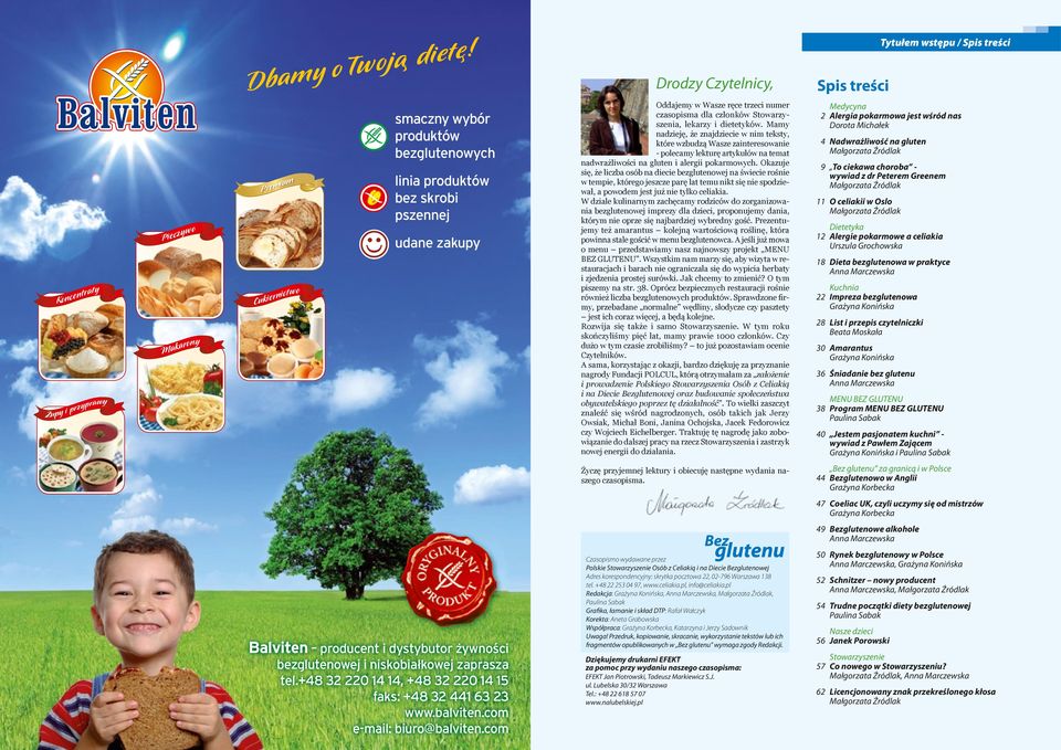pszennej udane zakupy Oddajemy w Wasze ręce trzeci numer czasopisma dla członków Stowarzyszenia, lekarzy i dietetyków.