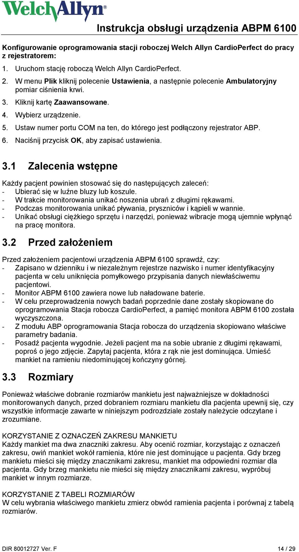 Ustaw numer portu COM na ten, do którego jest podłączony rejestrator ABP. 6. Naciśnij przycisk OK, aby zapisać ustawienia. 3.