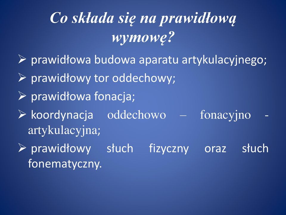 tor oddechowy; prawidłowa fonacja; koordynacja